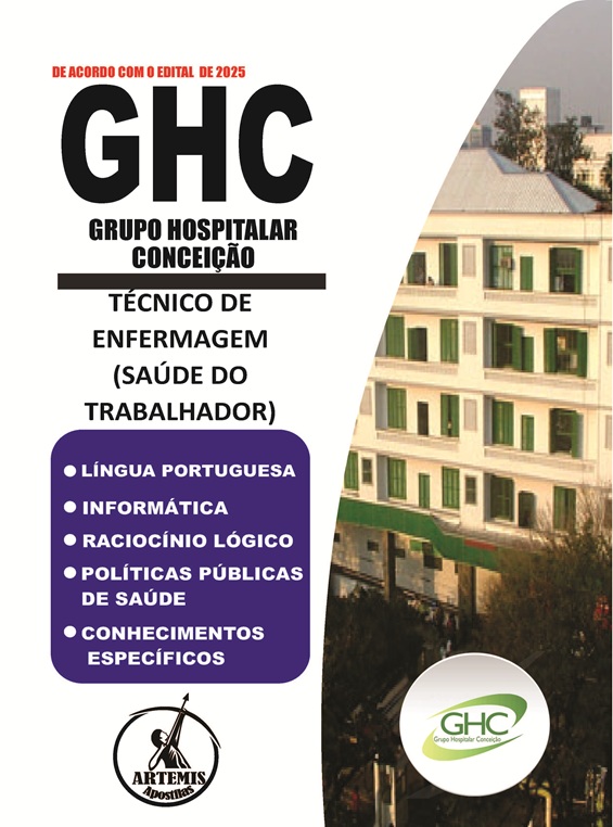 Apostila GHC - 2025 - Técnico De Enfermagem (SAÚDE DO TRABALHADOR)